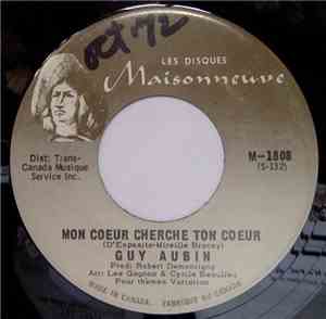 Guy Aubin - Mon Coeur Cherche Ton Coeur