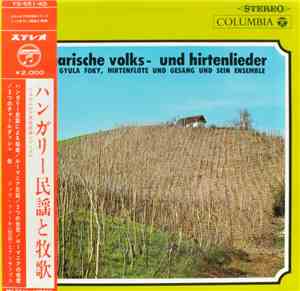 Gyula Foky Und Sein Ensemble - Ungarische Volks Und Hirtenlieder