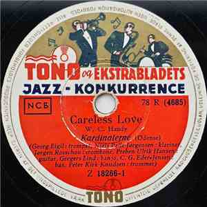 Kardinalerne / Adrian Bentzon's Jazzband - Careless Love / That's A Plenty