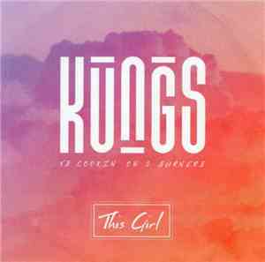 Kungs Vs Cookin' On 3 Burners - This Girl