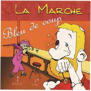 La Marche - Bleu De Coup