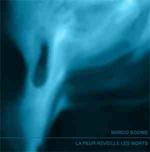 Marco Godme - La Peur Réveille Les Morts