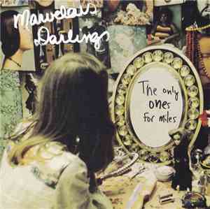 Marvelous Darlings - The Only Ones For Miles