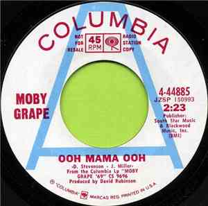 Moby Grape - Ooh Mama Ooh / It's A Beautiful Day Today