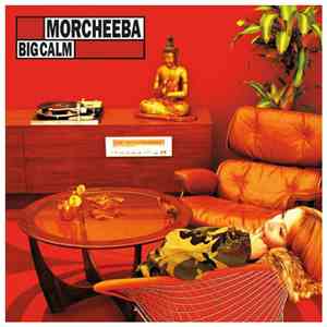 Morcheeba - Big Calm