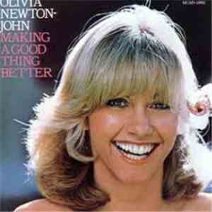 Olivia Newton-John - Making A Good Thing Better