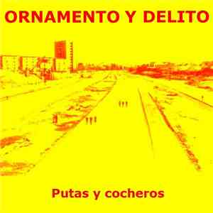 Ornamento Y Delito - Putas Y Cocheros
