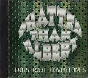 Phatter Than Albert - Frustrated Overtones