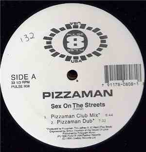 Pizzaman - Sex On The Streets