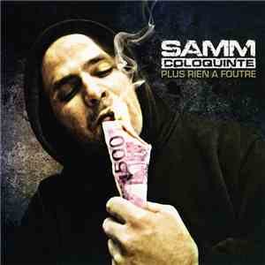 Samm Coloquinte - Plus Rien A Foutre