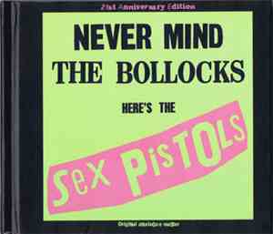 Sex Pistols - Never Mind The Bollocks Here's The Sex Pistols