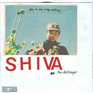 Shiva The Destroyer - Come Inside / Denial's Not A River In Egypt