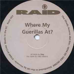 Stay - Where My Guerillas At?