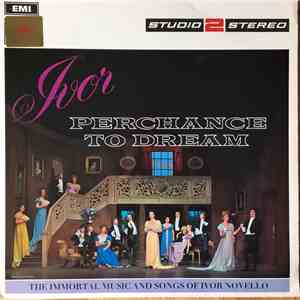 The B.B.C. Concert Orchestra And Chorus - Perchance To Dream