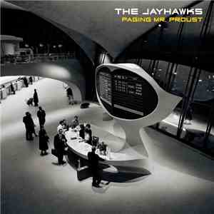The Jayhawks - Paging Mr. Proust