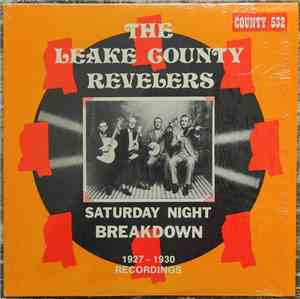 The Leake County Revelers - Saturday Night Breakdown 1927-1930 Recordings