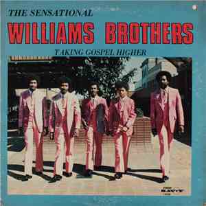 The Williams Brothers  - Taking Gospel Higher