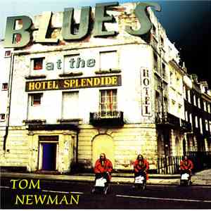 Tom Newman  - Hotel Splendide