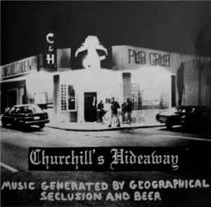 Various - Churchill's Hideaway - Music Generated By Geographical Seclusion  ...