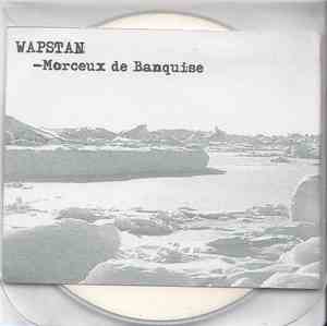 Wapstan - Morceaux De Banquise