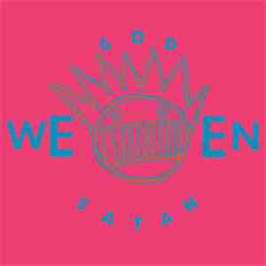 Ween - God Ween Satan - The Oneness