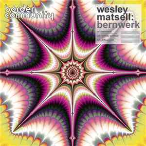 Wesley Matsell - Bernwerk