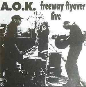 A. O. K. - Freeway Flyover Live