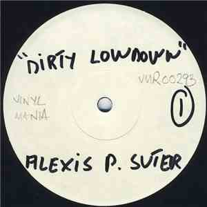 Alexis P. Suter - Dirty Lowdown