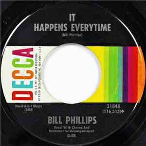 Bill Phillips  - It Happens Everytime / Friends Tell Friends