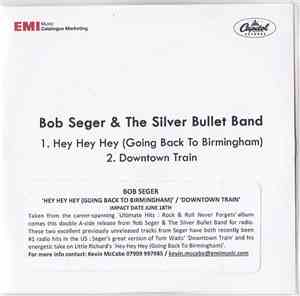 Bob Seger & The Silver Bullet Band - Hey Hey Hey (Going Back To Birmingham) ...