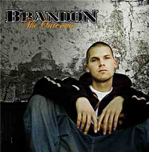 Brandon  - The Outcome