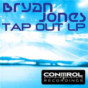 Bryan Jones  - Tap Out LP