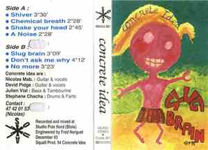 Concrete Idea - Slug Brain