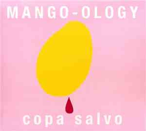 Copa Salvo - Mango-Ology