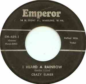 Crazy Elmer - I Heard A Rainbow