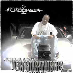 Crooked I & Darren Vegas - Westcoastanostra Volume One