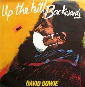 David Bowie - Up The Hill Backwards