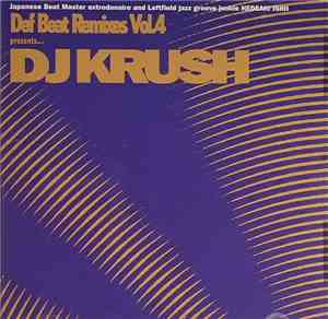 DJ Krush - Def Beat Remixes Vol.4 Presents...