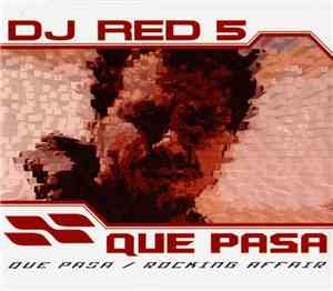 DJ Red 5 - Que Pasa / Rocking Affair