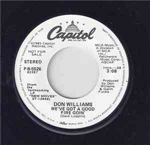 Don Williams  - We've Got A Good Fire Goin'