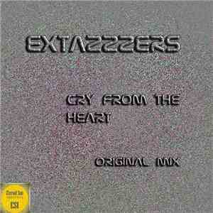 Extazzzers - Cry From The Heart