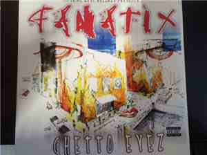 Fanatix  - Ghetto Eyez