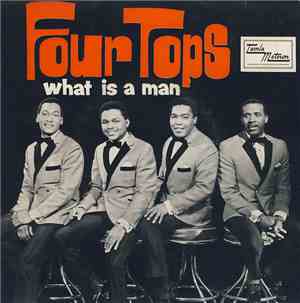 Four Tops - What Is A Man