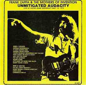 Frank Zappa & Mothers Of Invention, The - Unmitigated Audacity - Live At No ...