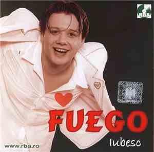 FUEGO  - Iubesc