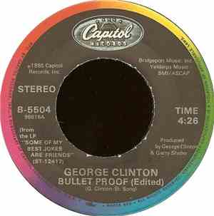 George Clinton - Bullet Proof / Silly Millameter