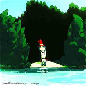 Ghostlight  - Loss Of Memory​ (​Tomorrow)