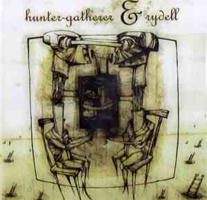 Hunter Gatherer & Rydell - Split EP