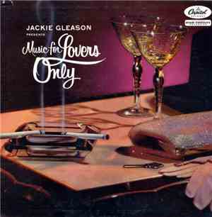 Jackie Gleason - Music For Lovers Only