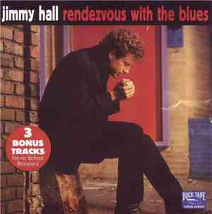 Jimmy Hall - Rendezvous With The Blues